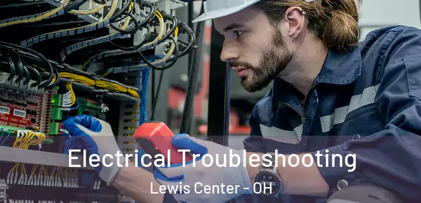 Electrical Troubleshooting Lewis Center - OH