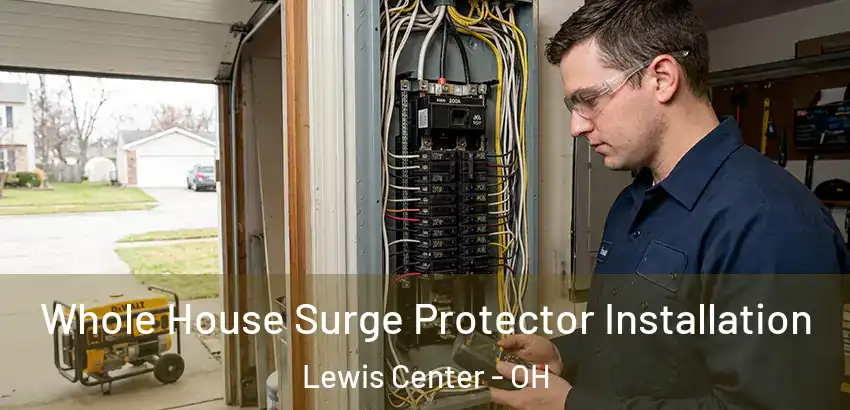 Whole House Surge Protector Installation Lewis Center - OH